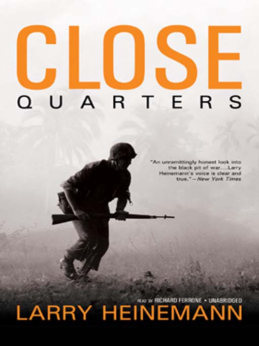 Title details for Close Quarters by Larry Heinemann - Wait list